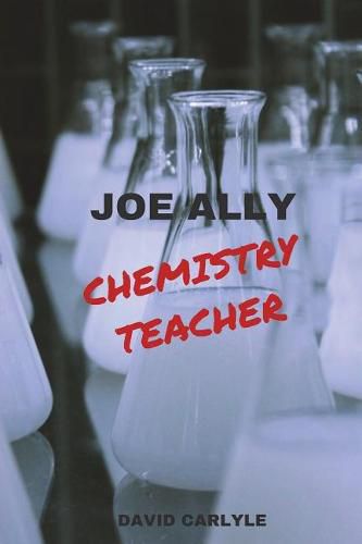 Joe Ally: Chemistry Teacher