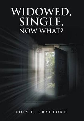 Cover image for Widowed, Single, Now What?