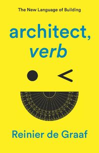 Cover image for architect, verb.