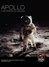 Cover image for Apollo: A Retrospective Analysis. Monograph in Aerospace History, No. 3, 1994.