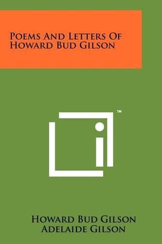 Cover image for Poems and Letters of Howard Bud Gilson