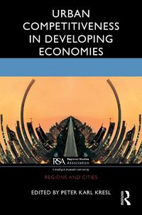 Cover image for Urban Competitiveness in Developing Economies