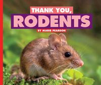 Cover image for Thank You, Rodents