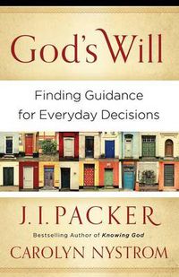 Cover image for God"s Will - Finding Guidance for Everyday Decisions