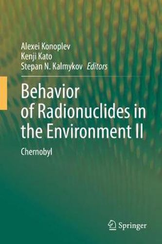 Cover image for Behavior of Radionuclides in the Environment II: Chernobyl