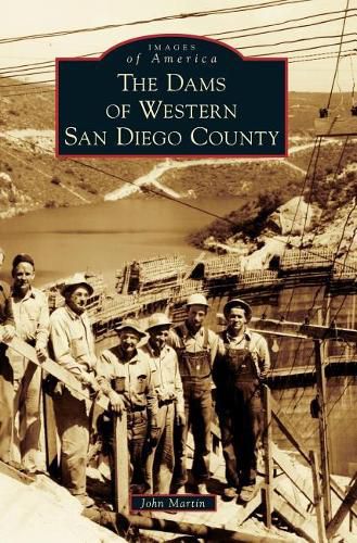 Cover image for The Dams of Western San Diego County