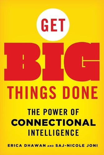 Cover image for Get Big Things Done: The Power of Connectional Intelligence