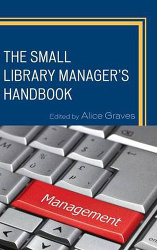 Cover image for The Small Library Manager's Handbook