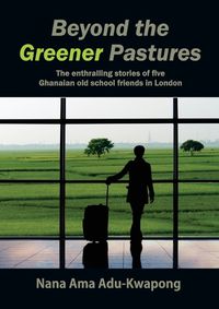 Cover image for Beyond The Greener Pastures