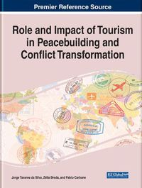 Cover image for Role and Impact of Tourism in Peacebuilding and Conflict Transformation