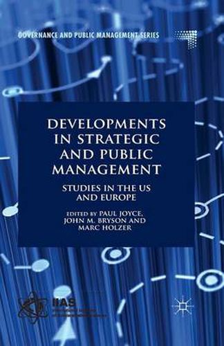 Developments in Strategic and Public Management: Studies in the US and Europe