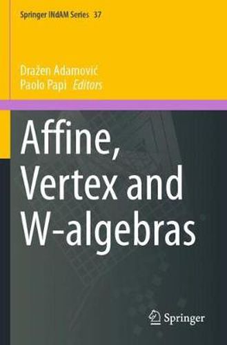 Cover image for Affine, Vertex and W-algebras