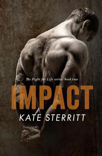 Impact (The Fight for Life Series Book 2)