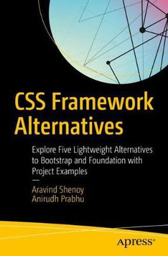 Cover image for CSS Framework Alternatives: Explore Five Lightweight Alternatives to Bootstrap and Foundation with Project Examples