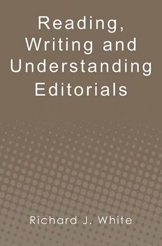 Cover image for Reading, Writing and Understanding Editorials