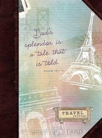 Cover image for Journal: God's Splendor is a Tale that is Told Travel Journal