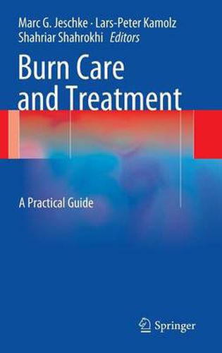 Cover image for Burn Care and Treatment: A Practical Guide