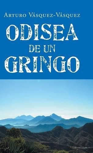 Cover image for Odisea de un gringo