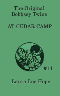 Cover image for The Bobbsey Twins at Cedar Camp