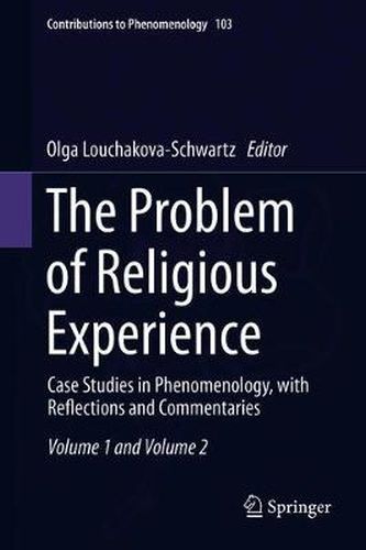 Cover image for The Problem of Religious Experience: Case Studies in Phenomenology, with Reflections and Commentaries