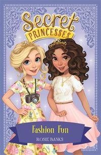 Cover image for Secret Princesses: Fashion Fun: Book 9
