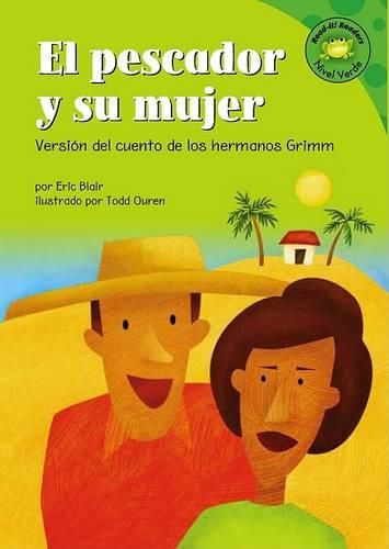 El Pescador Y Su Mujer: Version del Cuento de Los Hermanos Grimm