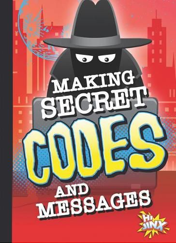 Cover image for Making Secret Codes and Messages