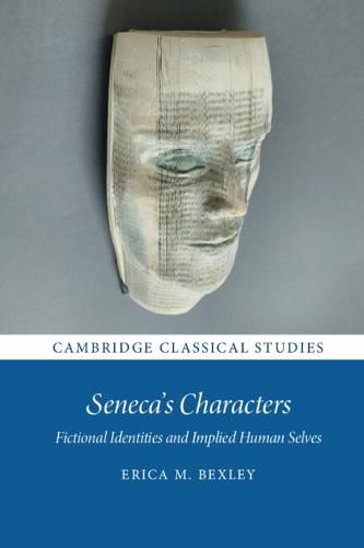 Cover image for Seneca's Characters: Fictional Identities and Implied Human Selves