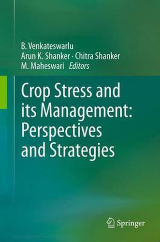 Cover image for Crop Stress and its Management: Perspectives and Strategies