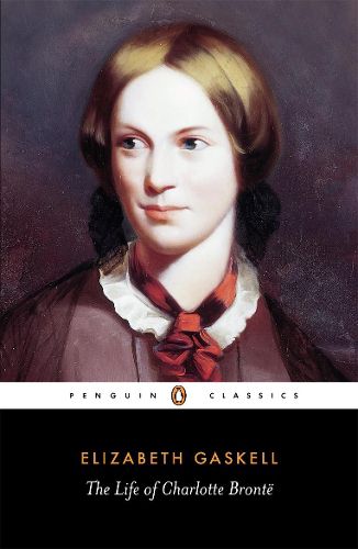 Cover image for The Life of Charlotte Bronte