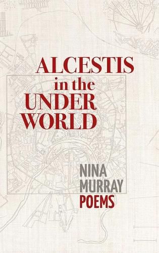 Cover image for Alcestis in the Underworld: Poems