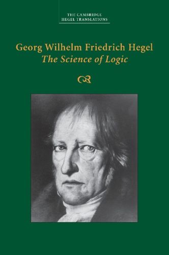 Cover image for Georg Wilhelm Friedrich Hegel: The Science of Logic