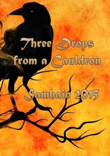 Cover image for Three Drops from a Cauldron: Samhain 2015