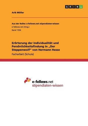 Cover image for Eroerterung der Individualitat und Persoenlichkeitsfindung in  Der Steppenwolf von Hermann Hesse