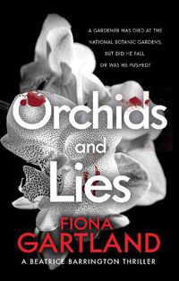 Cover image for Orchids and Lies: An intriguing Irish thriller that will keep you guessing to the end.