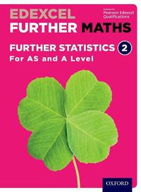 Cover image for Edexcel Further Maths: Further Statistics 2 Student Book (AS and A Level)