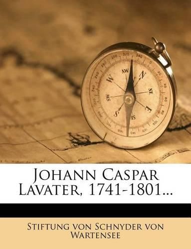 Cover image for Johann Caspar Lavater, 1741-1801...