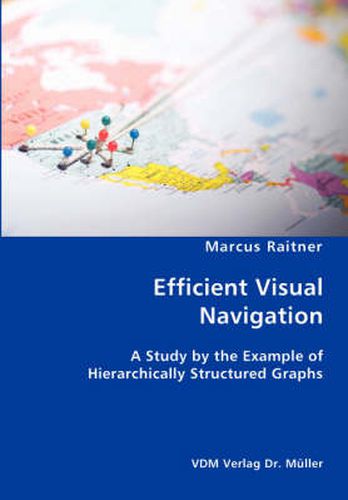 Cover image for Efficient Visual Navigation: A Study by the Example of Hierarchically Structured Graphs