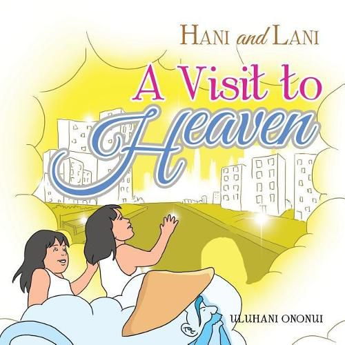 Cover image for Hani and Lani: A Visit to Heaven