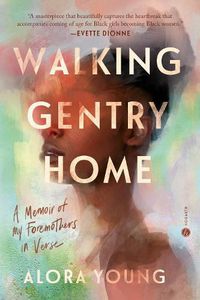 Cover image for Walking Gentry Home: A Memoir of My Foremothers in Verse