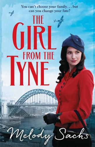 Cover image for The Girl from the Tyne: Emotions run high in this gripping family saga!