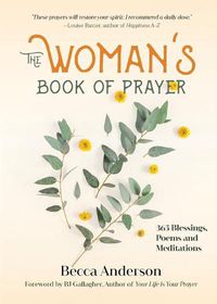 Cover image for The Woman's Book of Prayer: 365 Blessings, Poems and Meditations (Christian gift for women)