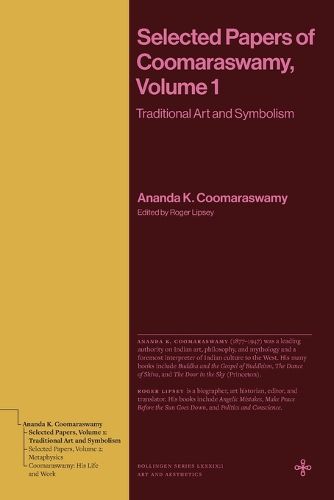 Cover image for Selected Papers of Coomaraswamy, Volume 1