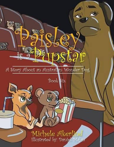 Cover image for 'paisley Is a Pupstar': A Story about an Australian Wonder Dog