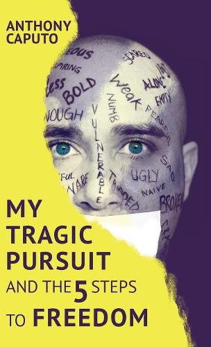 Cover image for My tragic pursuit: And the 5 steps to freedom