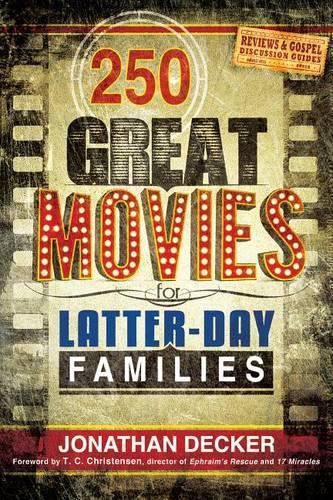 Cover image for 250 Great Movies for Latter-Day Families