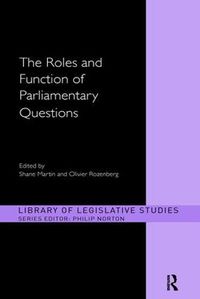 Cover image for The Roles and Function of Parliamentary Questions