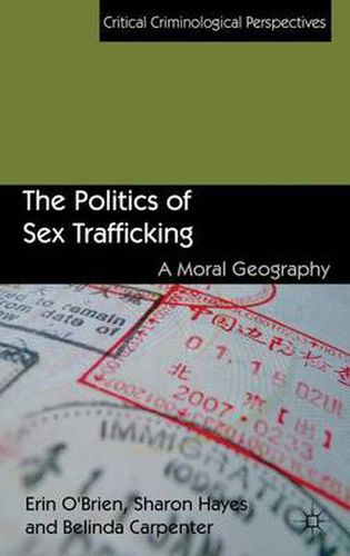 Cover image for The Politics of Sex Trafficking: A Moral Geography