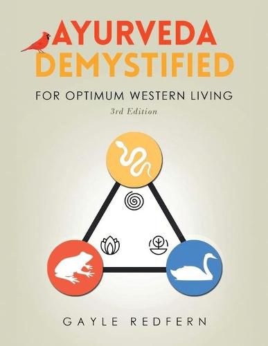 Cover image for Ayurveda Demystified: For Optimum Western Living