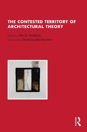 Cover image for The Contested Territory of Architectural Theory